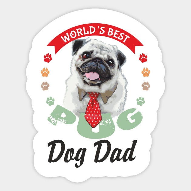 Pug, World's Best Dog Dad T-Shirt Sticker by Olgakunz